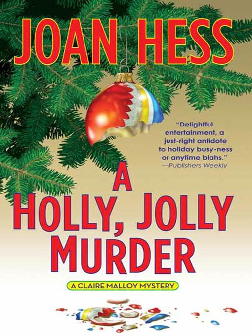 Title details for A Holly, Jolly Murder by Joan Hess - Wait list